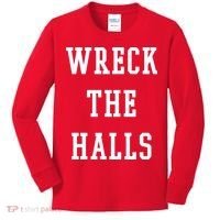 Wreck The Halls Christmas Holiday Kids Long Sleeve Shirt thumb 0