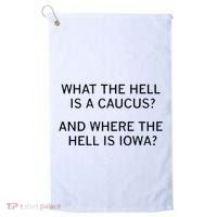 What The Hell Is A Caucus And Where The Hell Is Iowa Golf Towel thumb 0