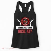 Where The Hose At Funny Firefighter Women's Tank Top thumb 0