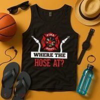 Where The Hose At Funny Firefighter Tank Top thumb 4