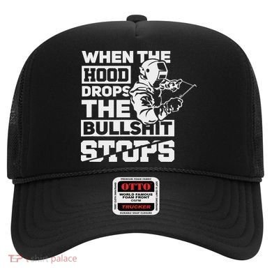 When The Hood Drops Funny Welder Gift Pipeliner Welding Hat