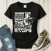 When The Hood Drops Funny Welder Gift Pipeliner Welding Women's T-Shirt thumb 3