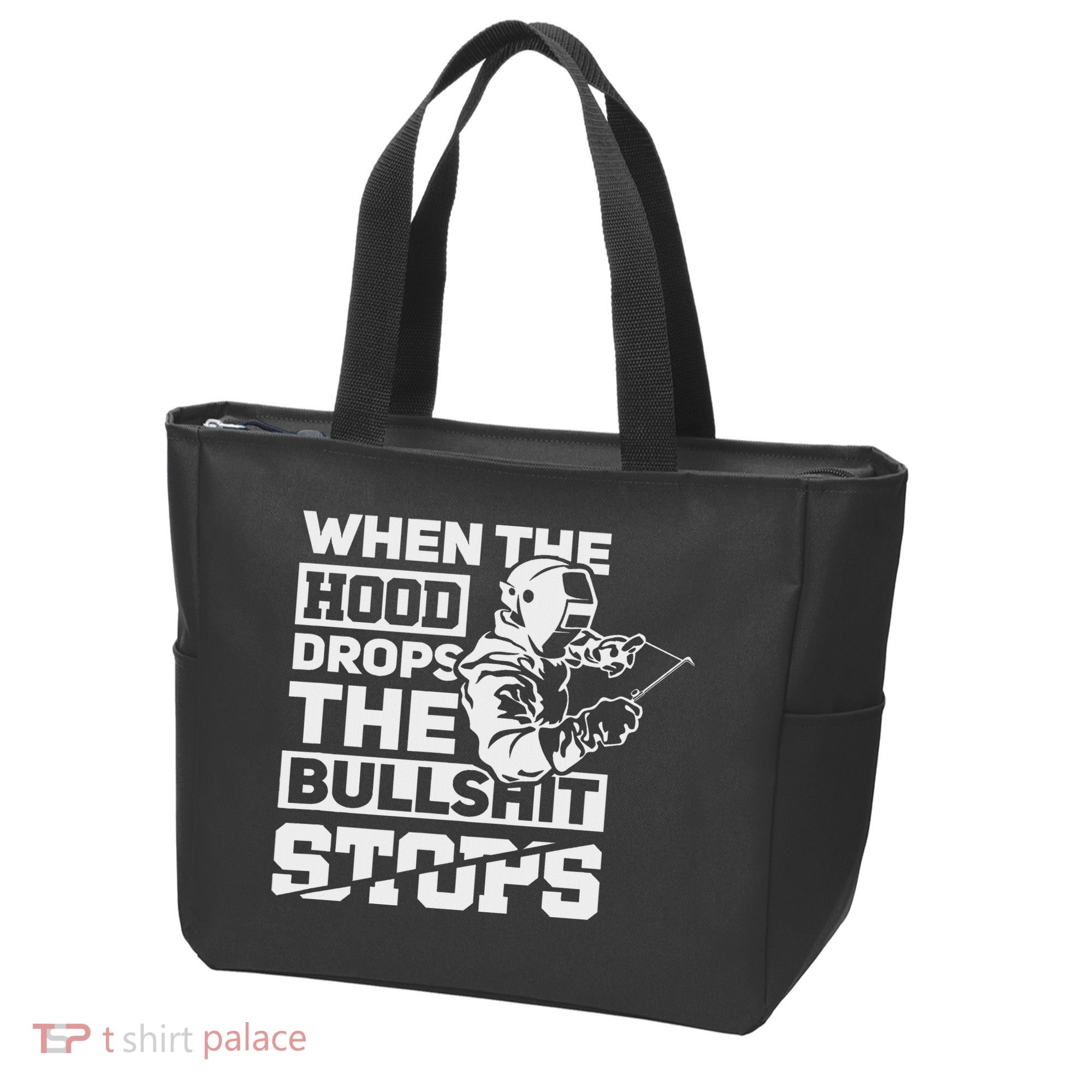When The Hood Drops Funny Welder Gift Pipeliner Welding Tote Bag