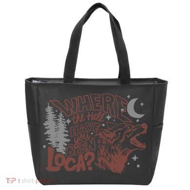 Where The Hell Have You Been Loca Retro Bella Team Tote Bag