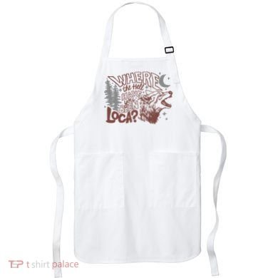 Where The Hell Have You Been Loca Retro Bella Team Apron