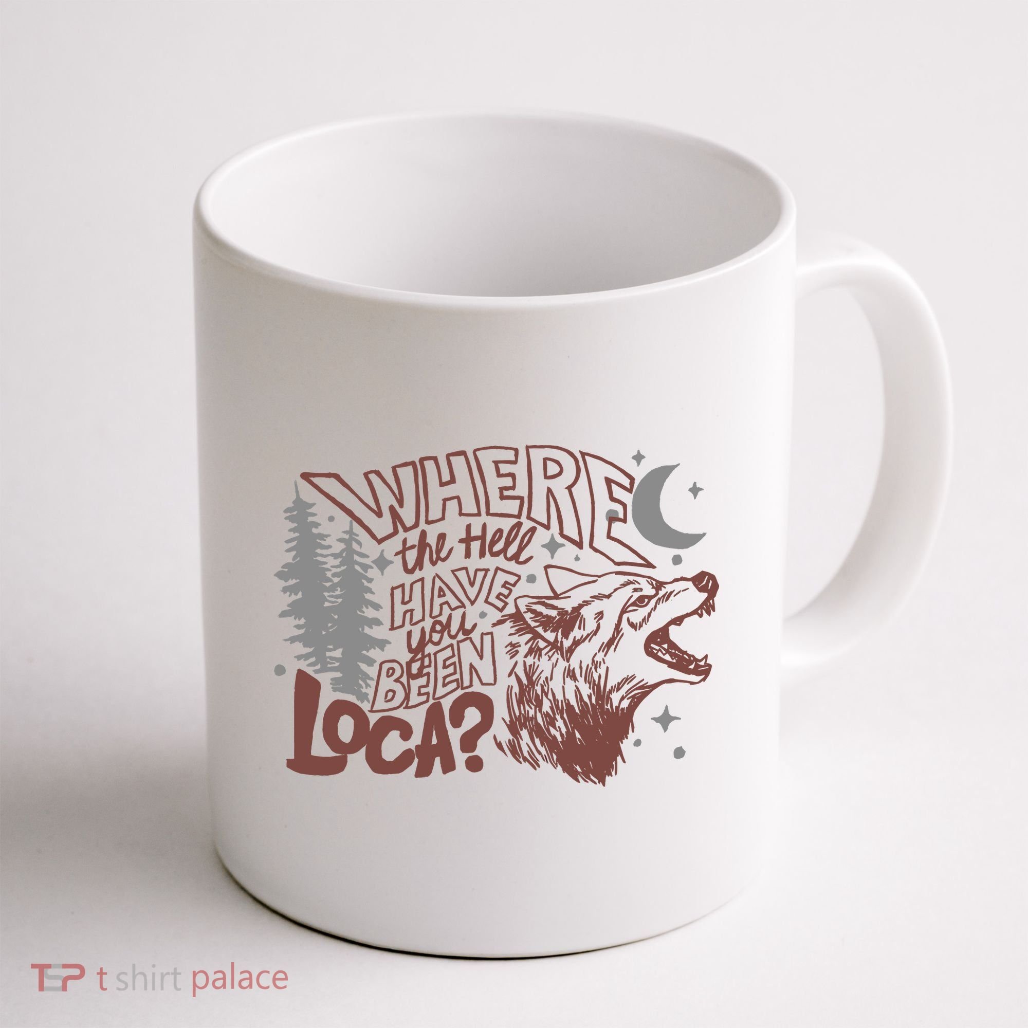 Where The Hell Have You Been Loca Retro Bella Team Coffee Mug