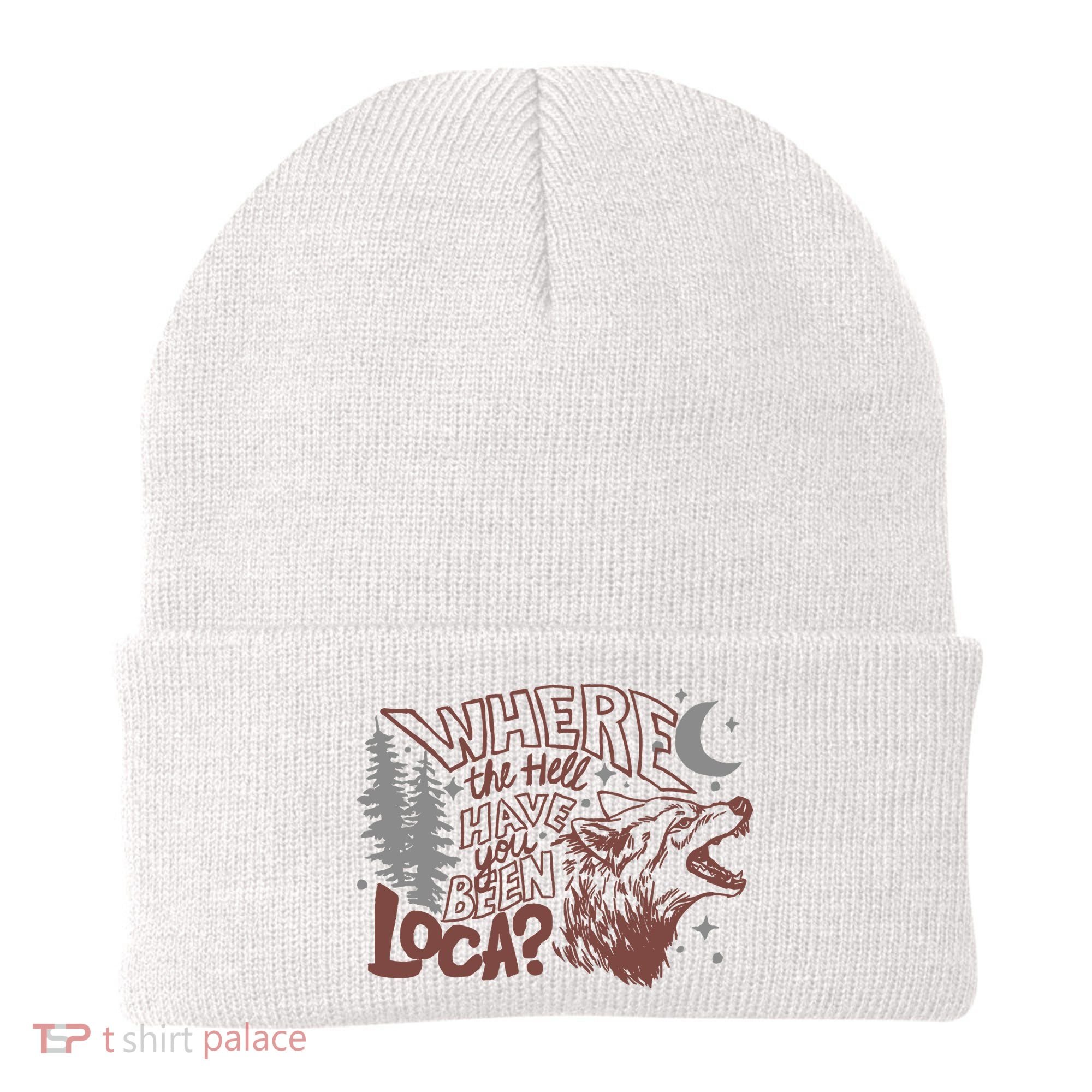 Where The Hell Have You Been Loca Retro Bella Team Beanie