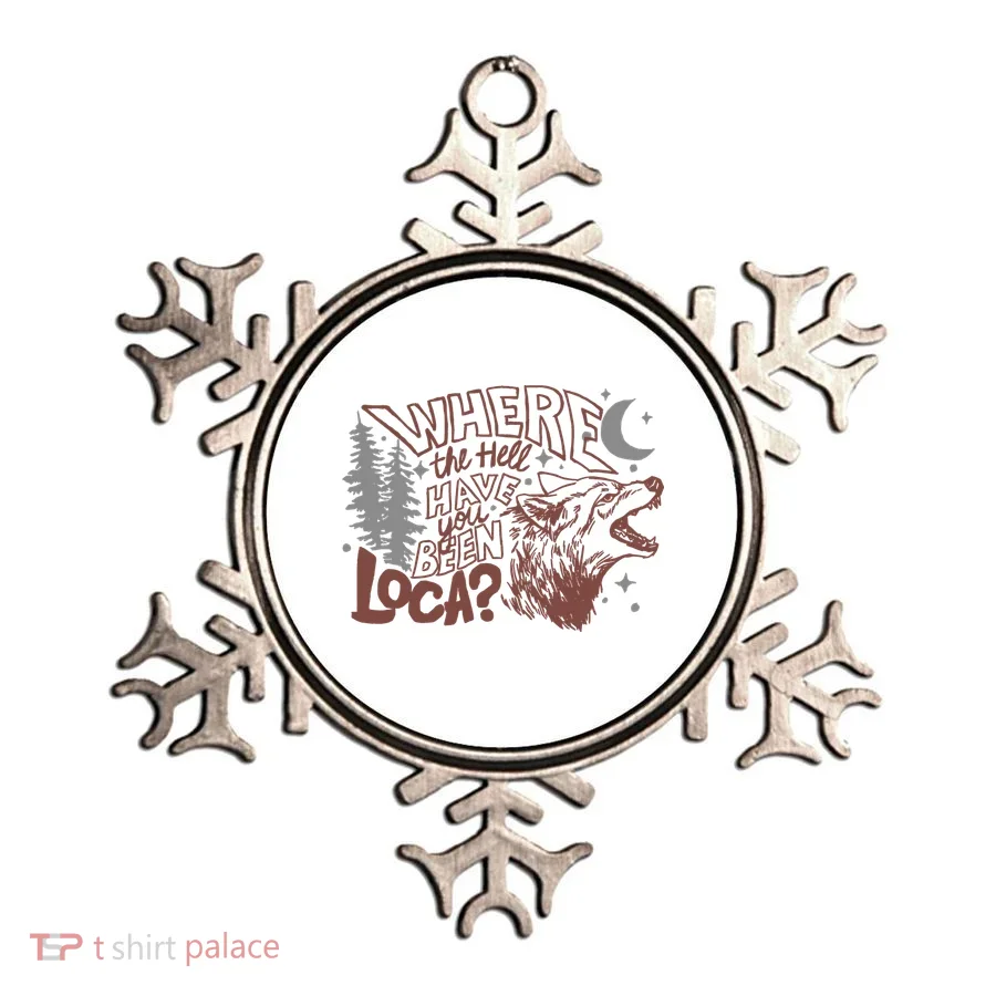 Where The Hell Have You Been Loca Retro Bella Team Ornament