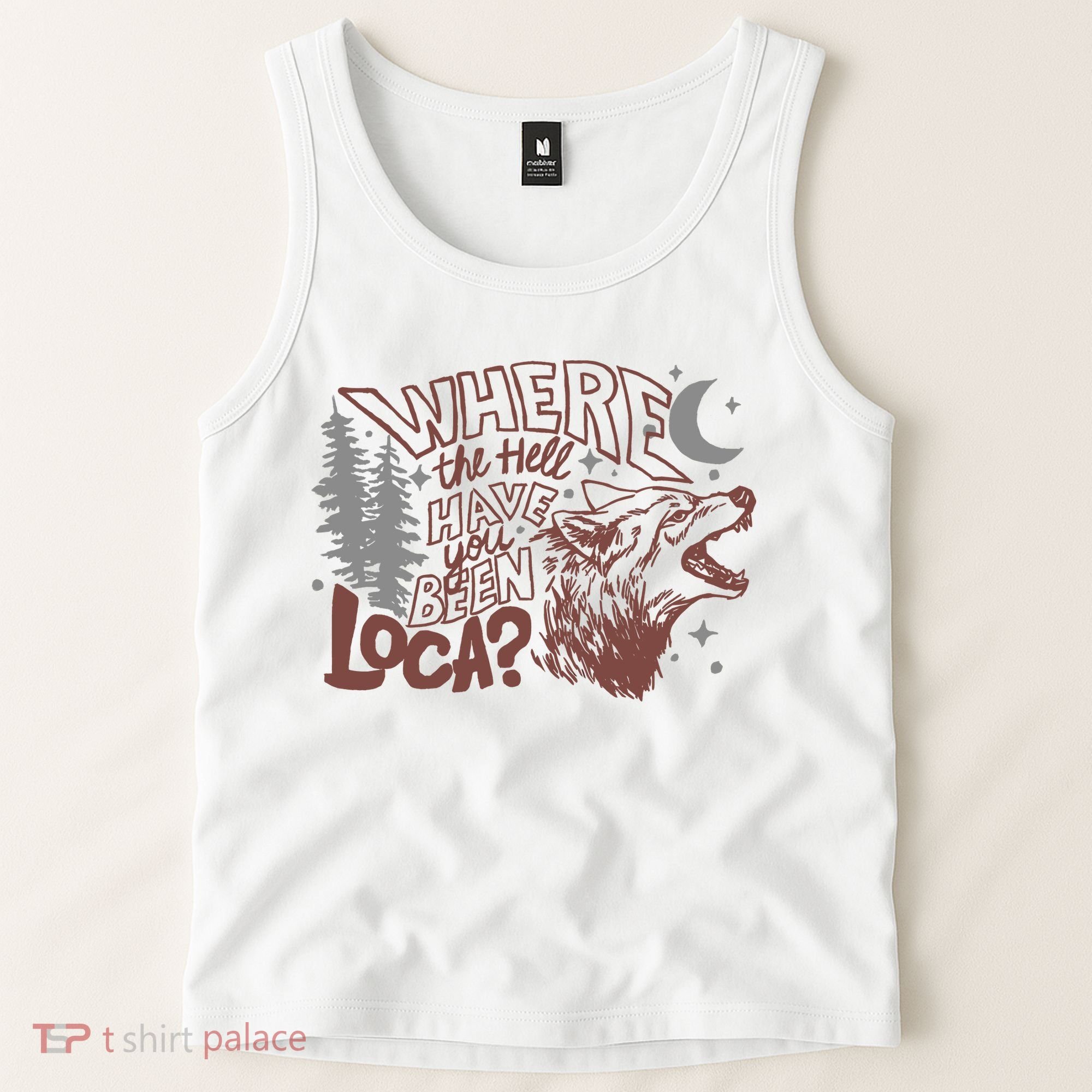 Where The Hell Have You Been Loca Retro Bella Team Tank Top