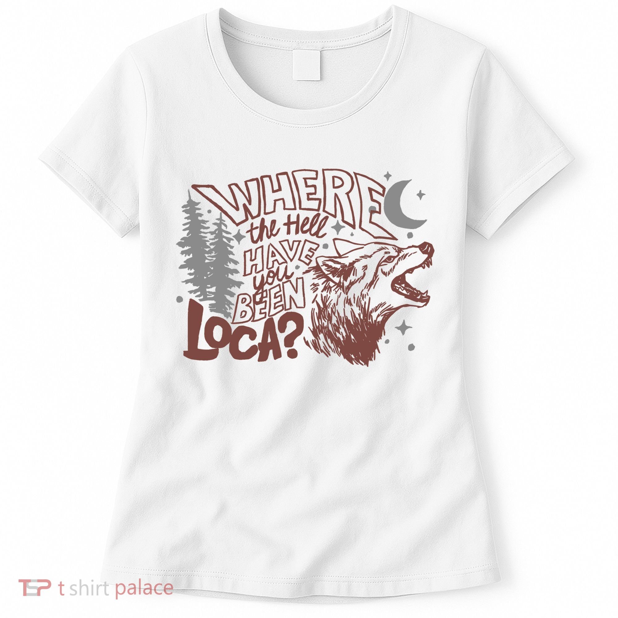 Where The Hell Have You Been Loca Retro Bella Team Women's T-Shirt
