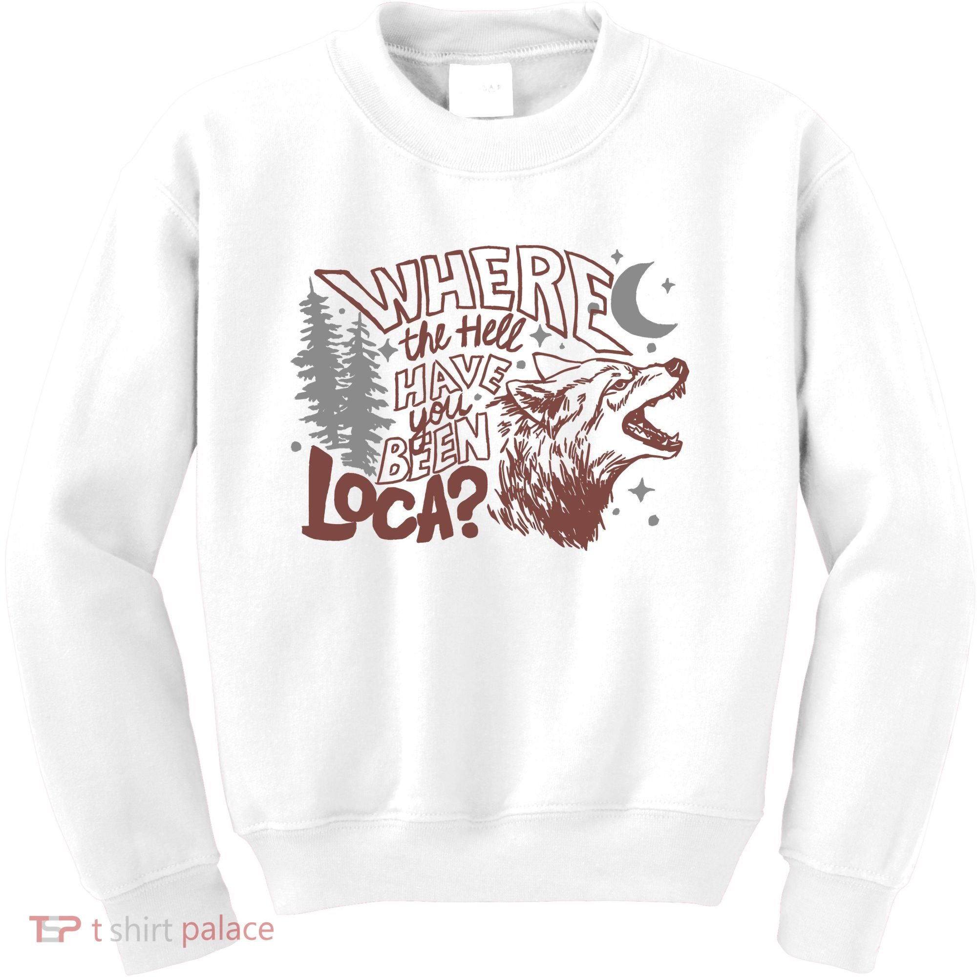 Where The Hell Have You Been Loca Retro Bella Team Kids Sweatshirt