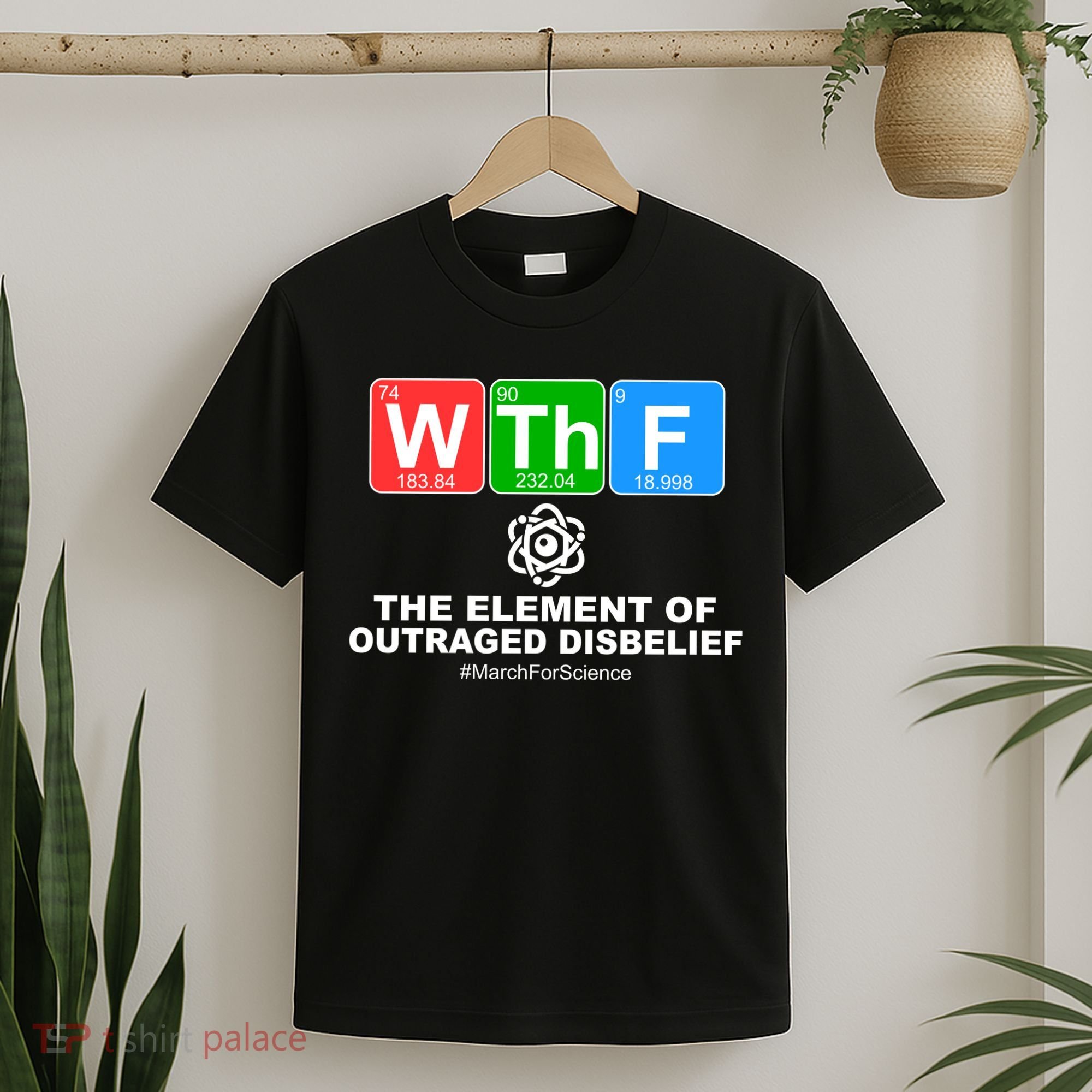 WTHF WTF The Element of Outraged Disbelief March For Science T-Shirt
