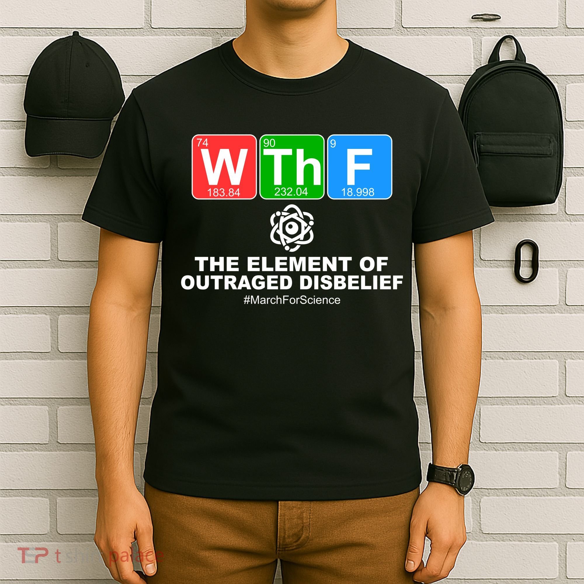 WTHF WTF The Element of Outraged Disbelief March For Science T-Shirt