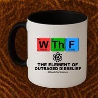 WTHF WTF The Element of Outraged Disbelief March For Science Coffee Mug thumb 2