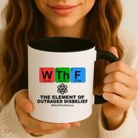 WTHF WTF The Element of Outraged Disbelief March For Science Coffee Mug thumb 3