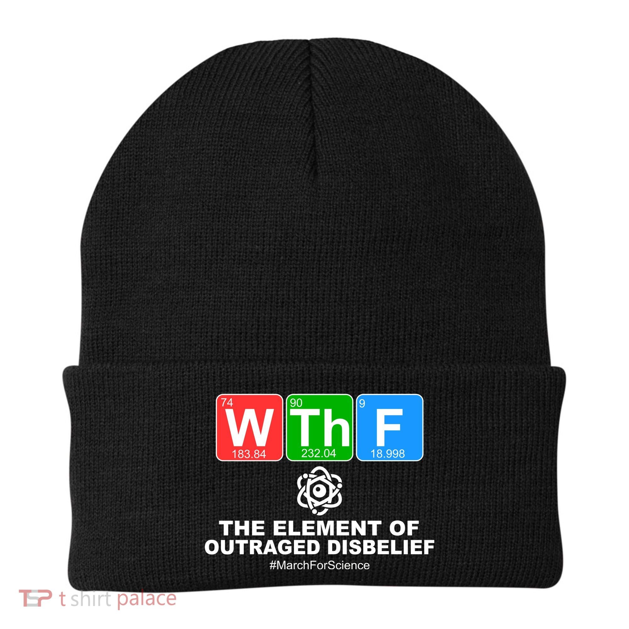 WTHF WTF The Element of Outraged Disbelief March For Science Beanie