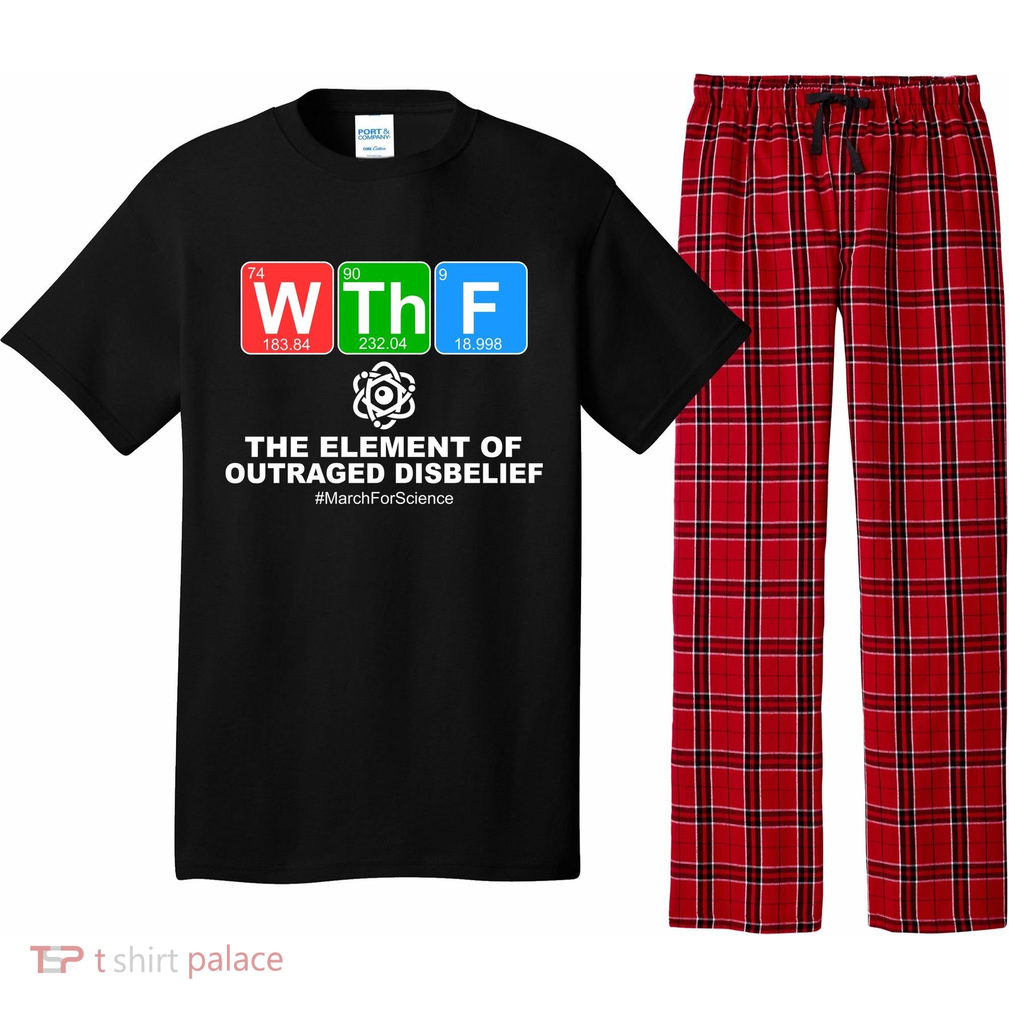 WTHF WTF The Element of Outraged Disbelief March For Science Pajama Set