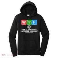 WTHF WTF The Element of Outraged Disbelief March For Science Women's Hoodie thumb 0