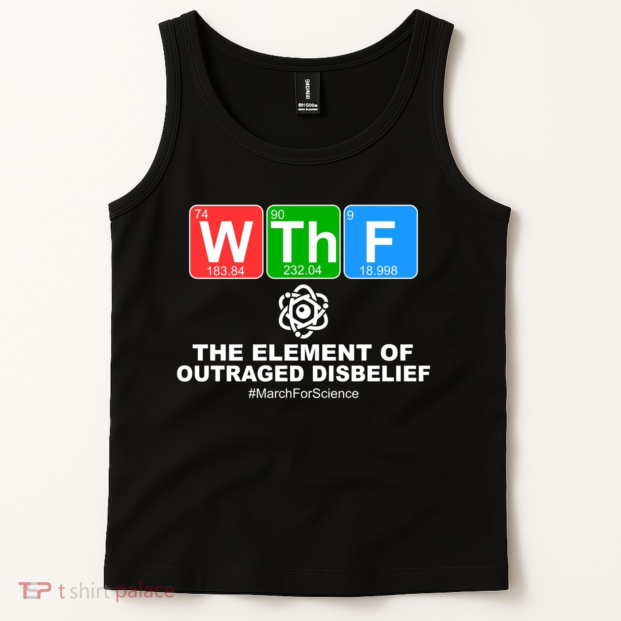WTHF WTF The Element of Outraged Disbelief March For Science Tank Top