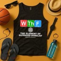 WTHF WTF The Element of Outraged Disbelief March For Science Tank Top thumb 4