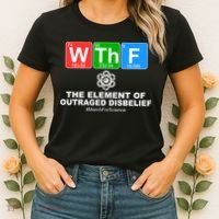 WTHF WTF The Element of Outraged Disbelief March For Science Women's T-Shirt thumb 2