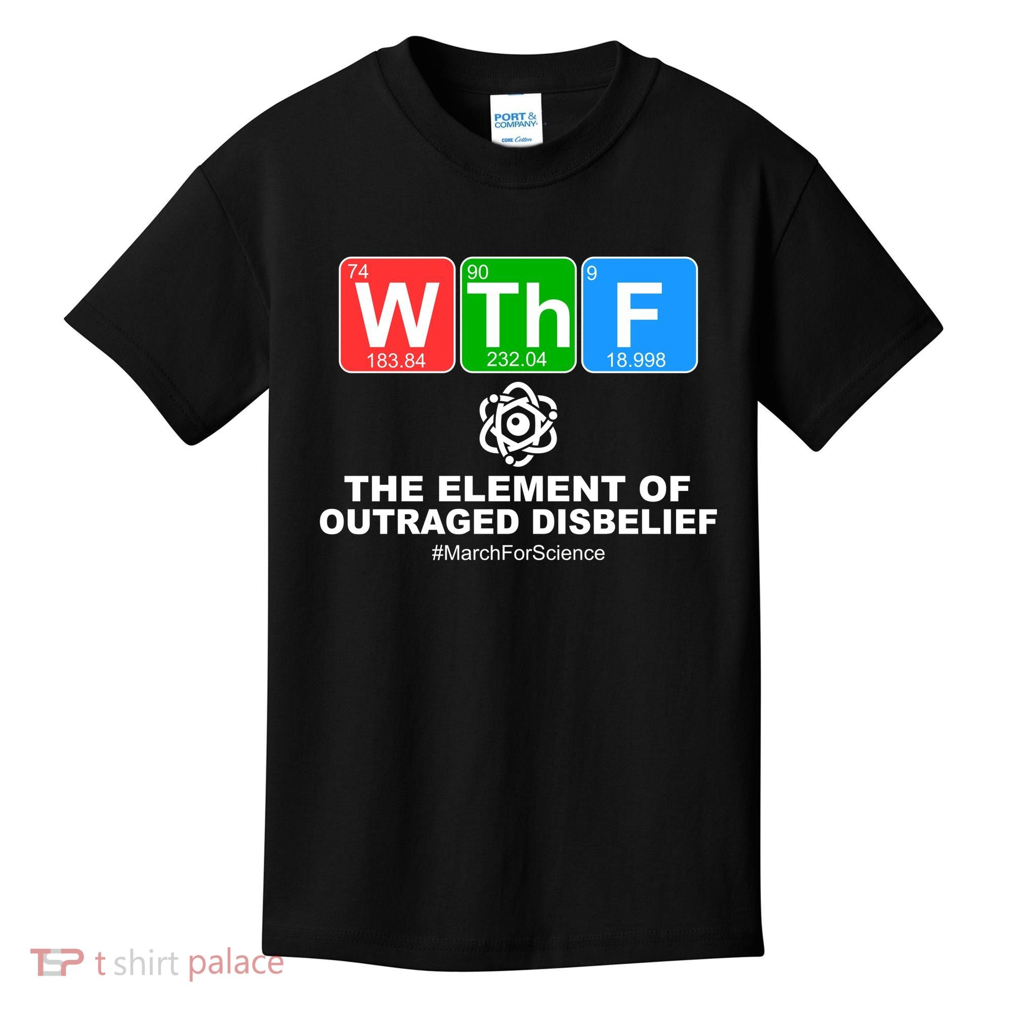 WTHF WTF The Element of Outraged Disbelief March For Science Kids T-Shirt