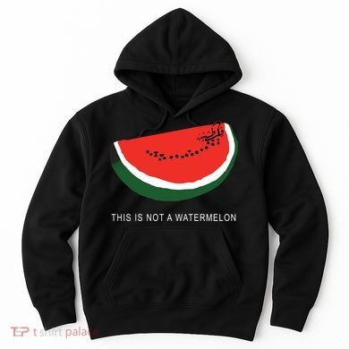 Watermelon This Is Not A Watermelon Palestine Collection Hoodie