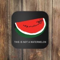 Watermelon This Is Not A Watermelon Palestine Collection Coaster thumb 0