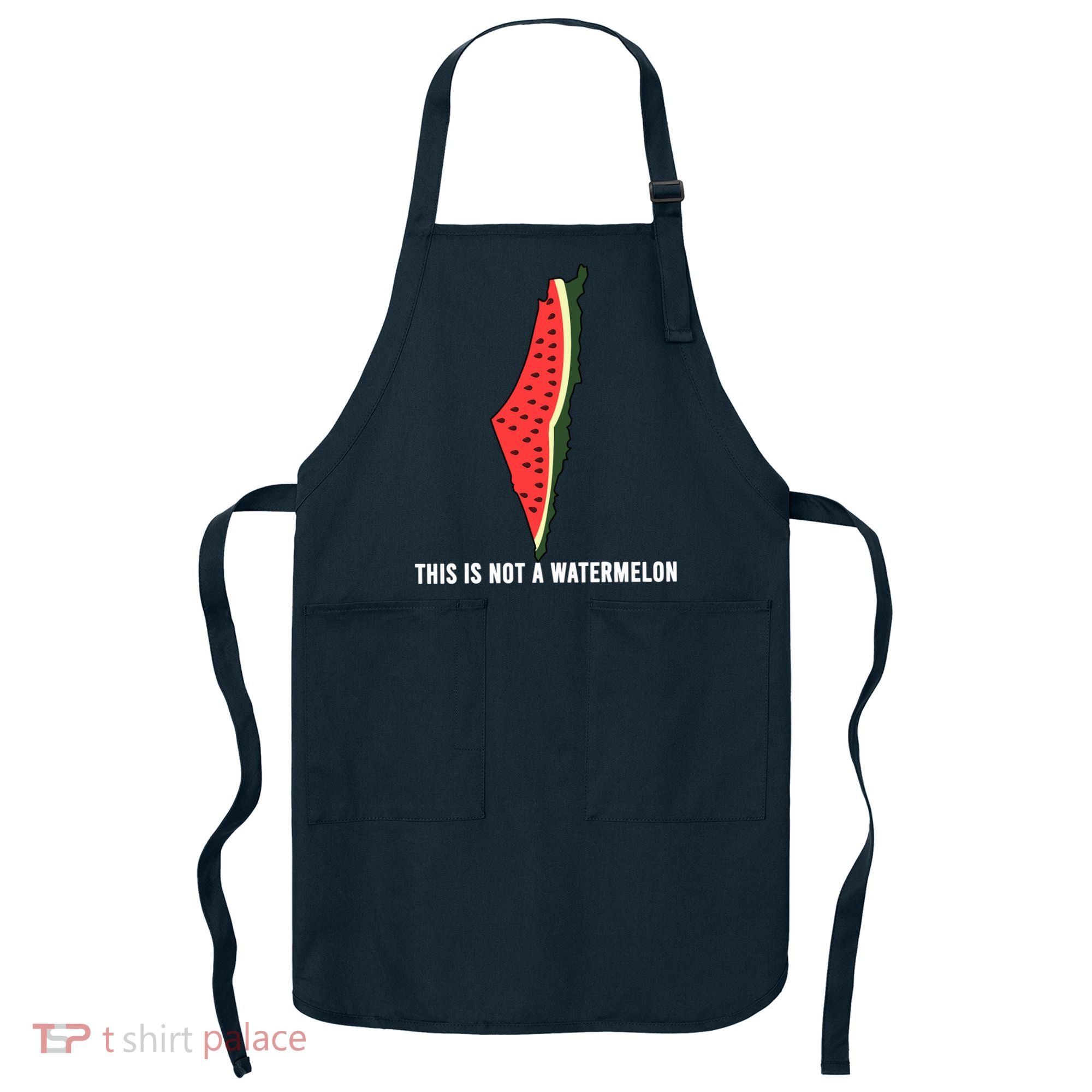 Watermelon This Is Not A Watermelon Palestine Collection Apron