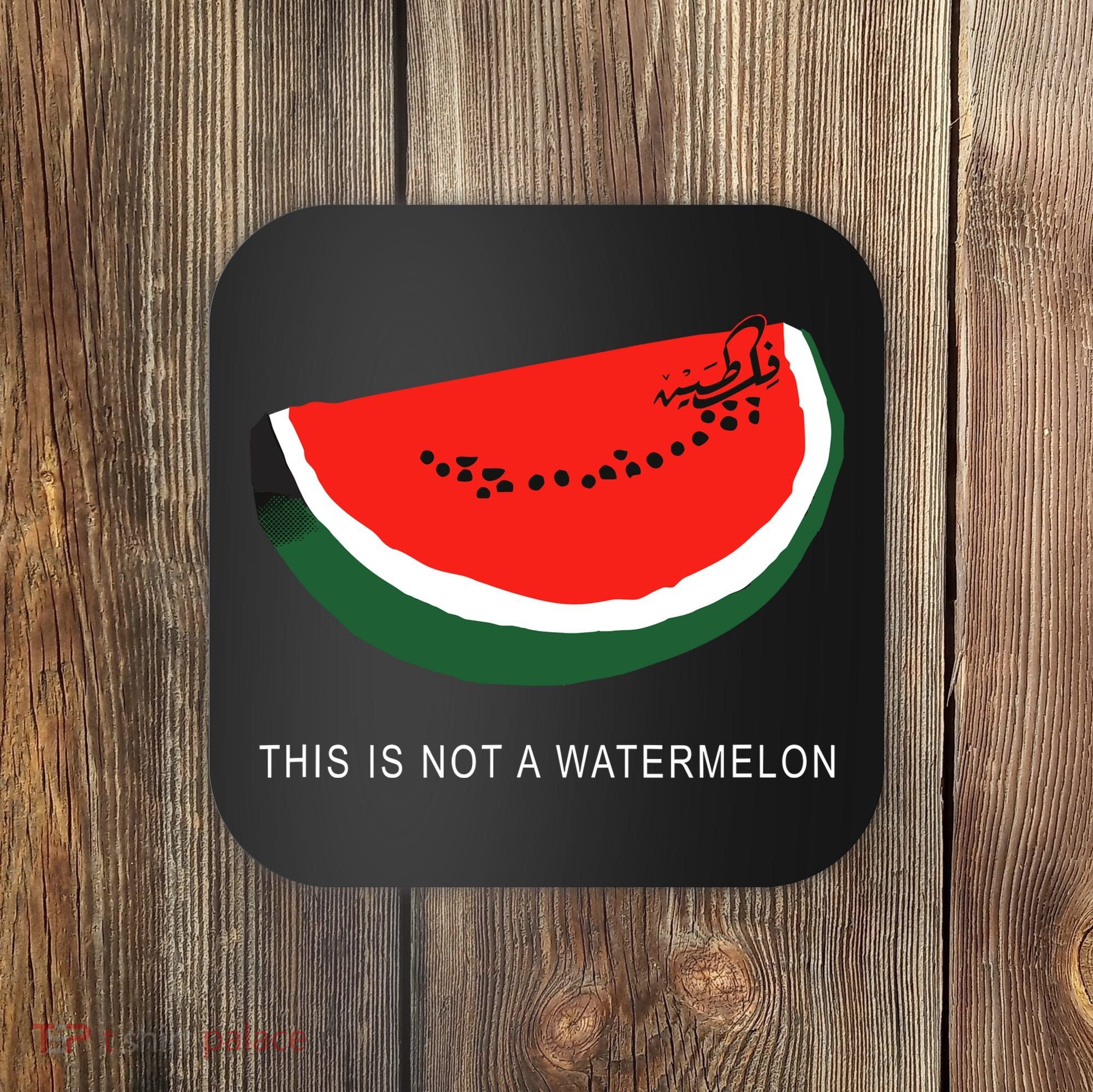 Watermelon This Is Not A Watermelon Palestine Collection Coaster