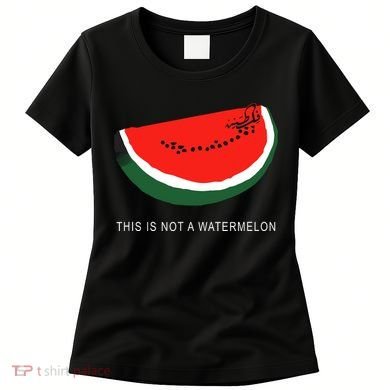Watermelon This Is Not A Watermelon Palestine Collection Women's T-Shirt