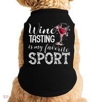 Wine Tasting Is My Favorite Sport Doggie Tank thumb 0