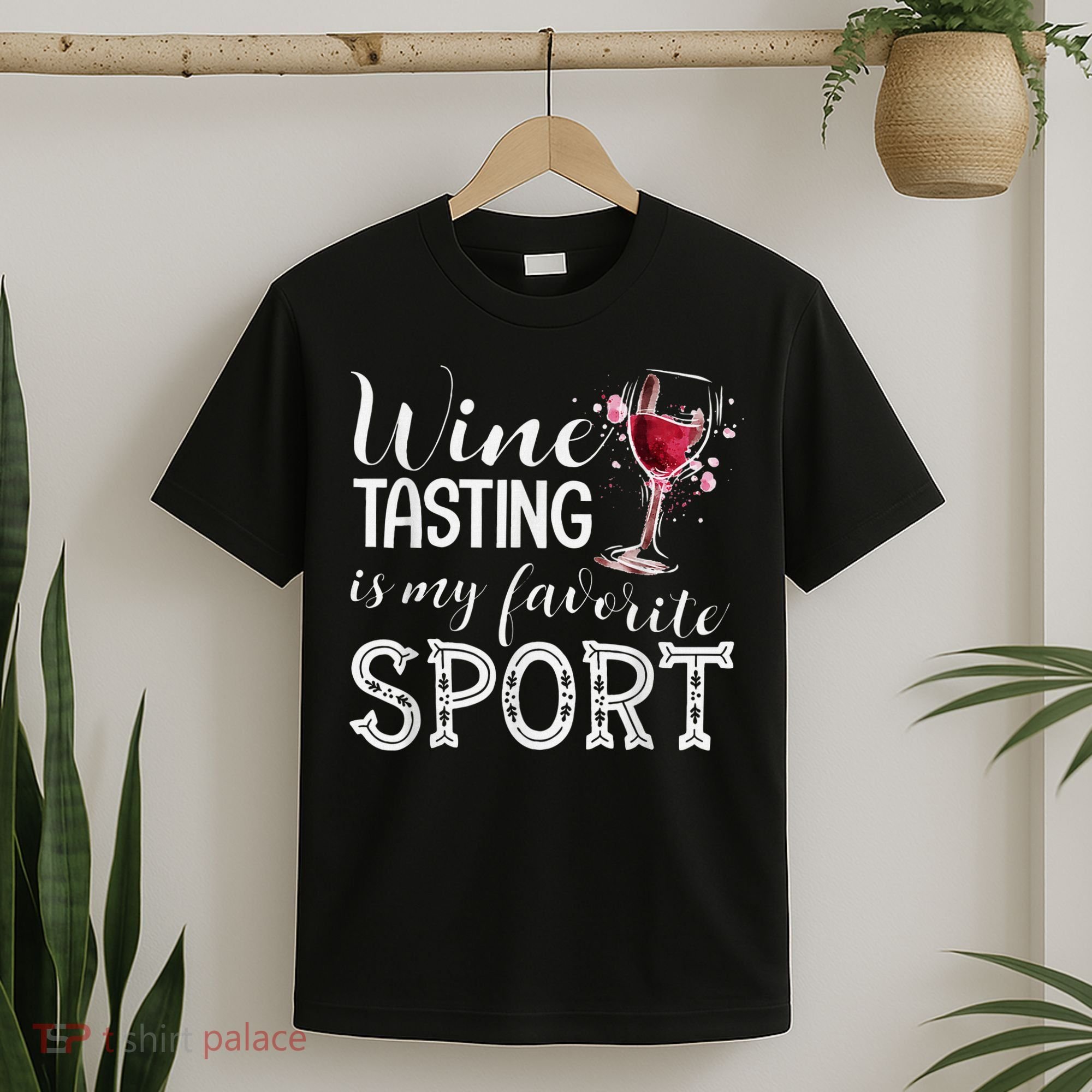 Wine Tasting Is My Favorite Sport T-Shirt