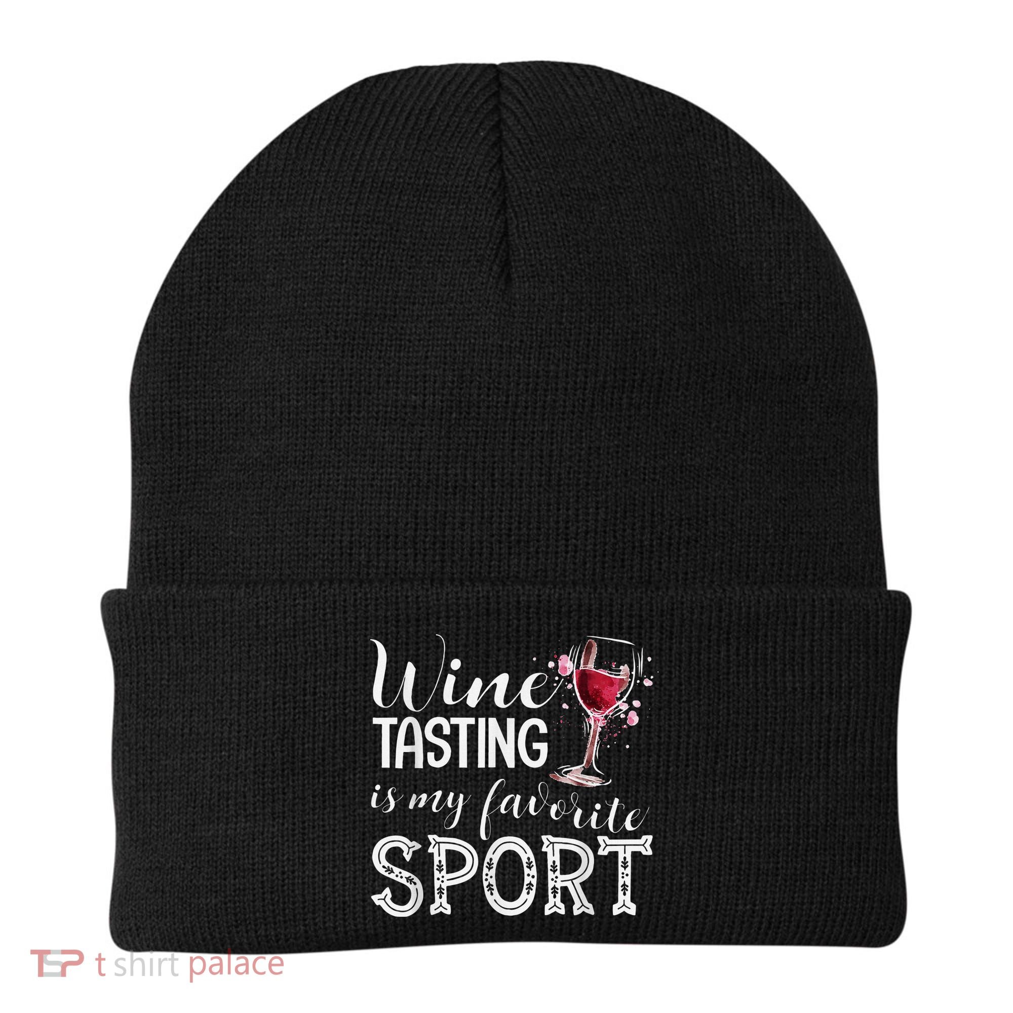 Wine Tasting Is My Favorite Sport Beanie