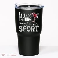 Wine Tasting Is My Favorite Sport Tumbler thumb 0