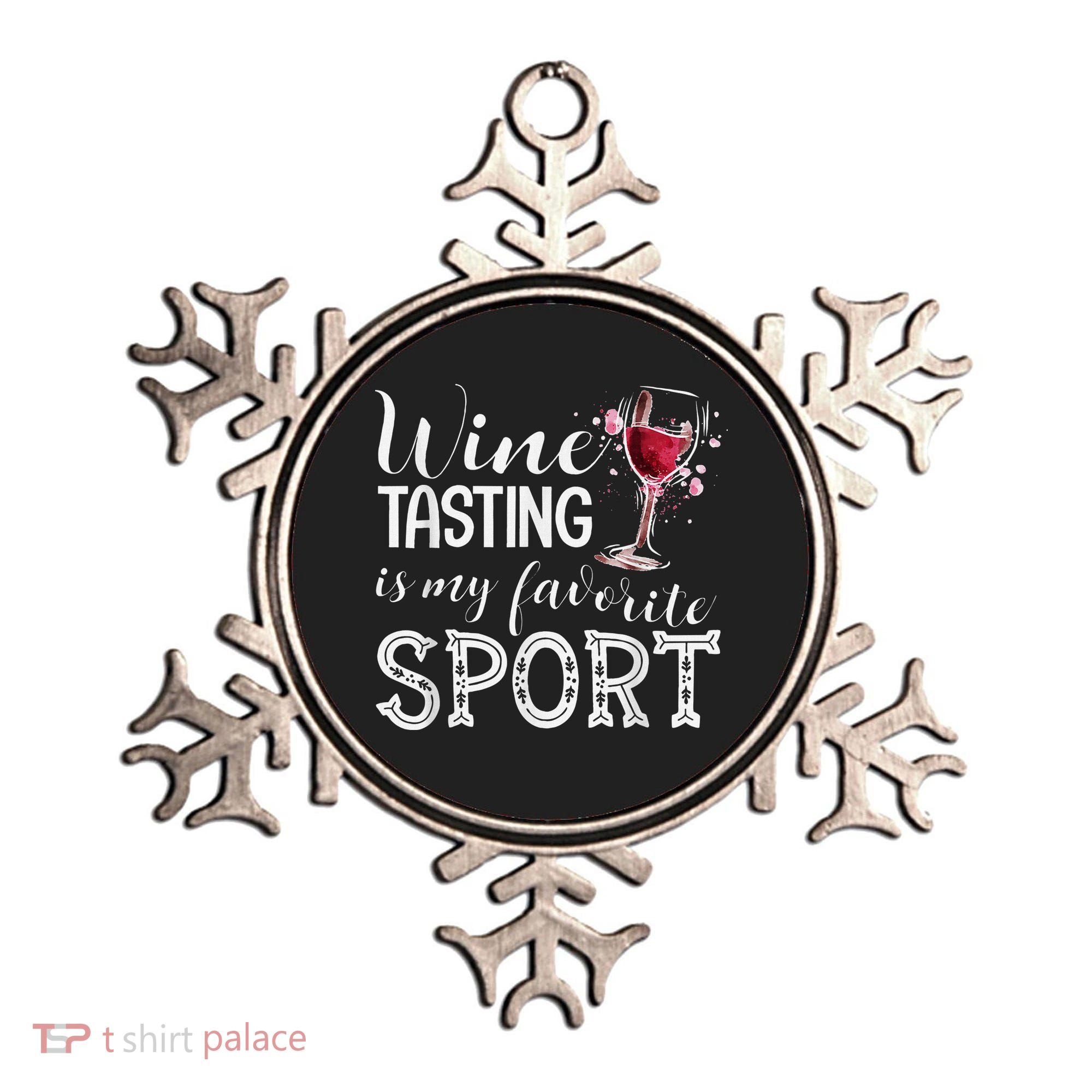 Wine Tasting Is My Favorite Sport Ornament