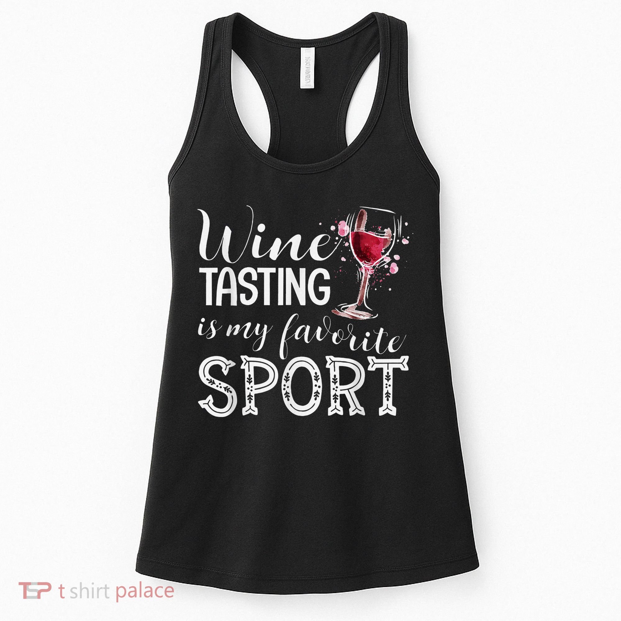 Wine Tasting Is My Favorite Sport Women's Tank Top