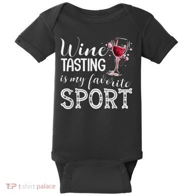 Wine Tasting Is My Favorite Sport Baby Bodysuit