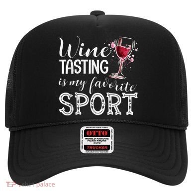 Wine Tasting Is My Favorite Sport Hat