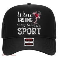 Wine Tasting Is My Favorite Sport Hat thumb 0