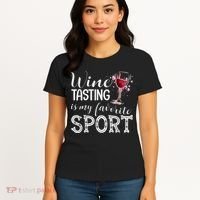 Wine Tasting Is My Favorite Sport Women's T-Shirt thumb 4