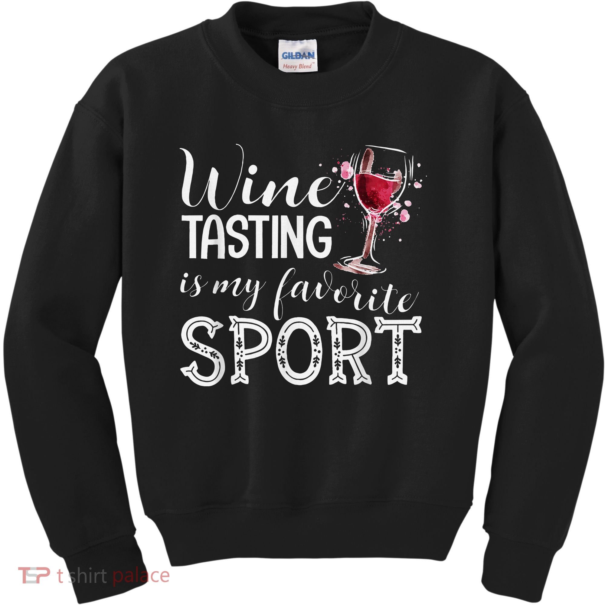 Wine Tasting Is My Favorite Sport Kids Sweatshirt