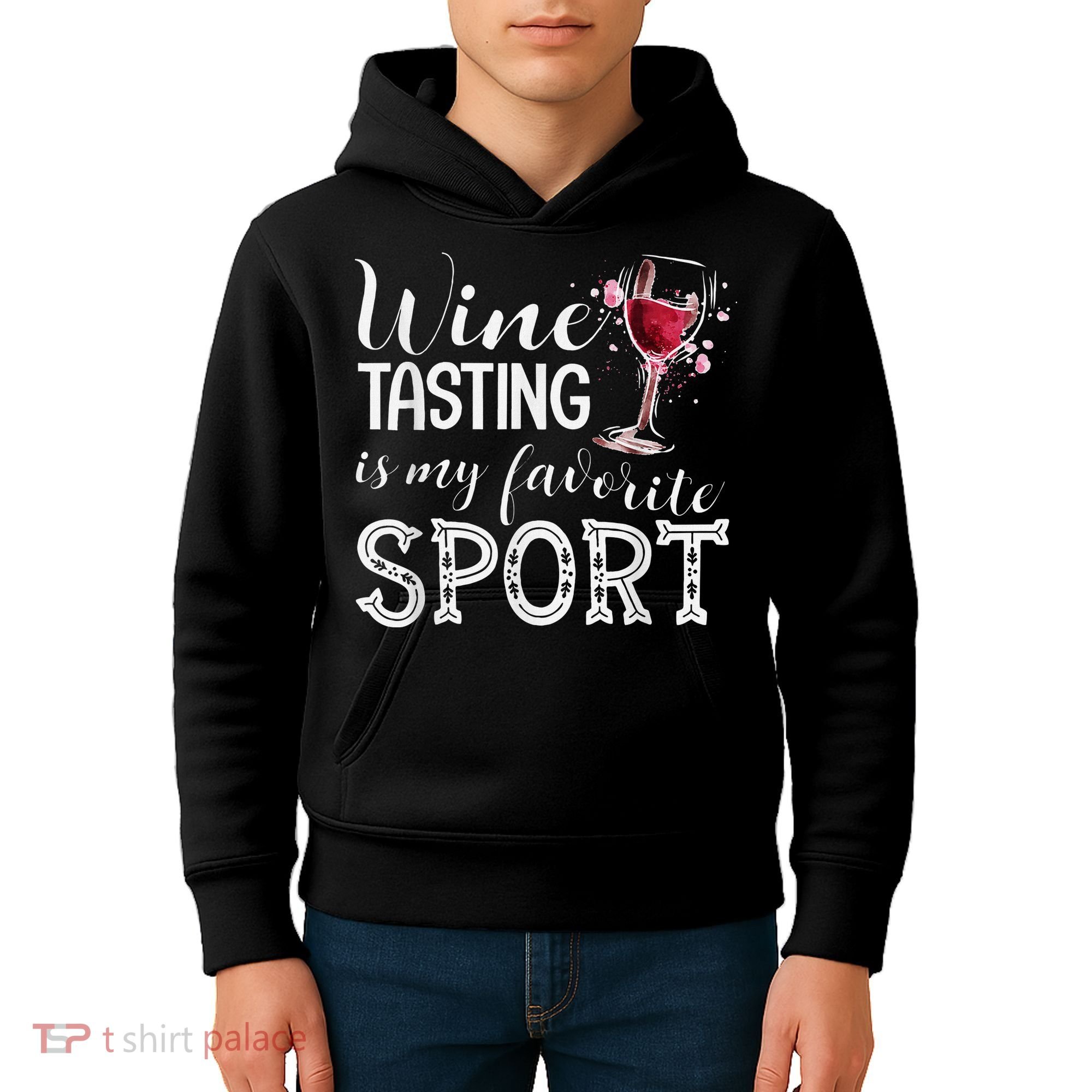 Wine Tasting Is My Favorite Sport Kids Hoodie
