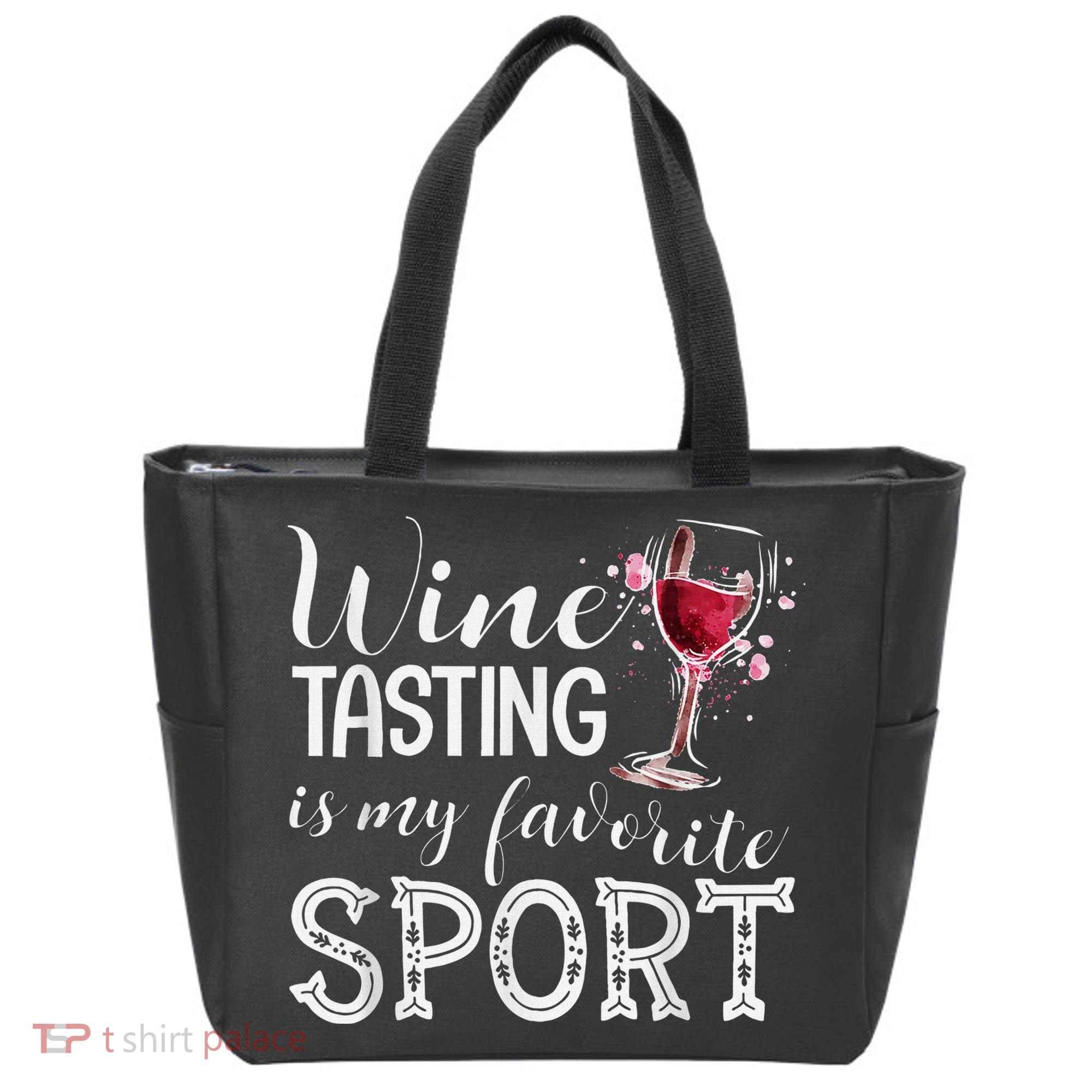 Wine Tasting Is My Favorite Sport Tote Bag