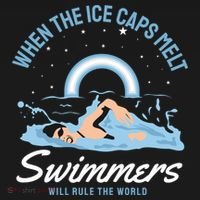 When The Ice Caps Melt Swimmers Will Rule The World Long Sleeve Shirt thumb 2