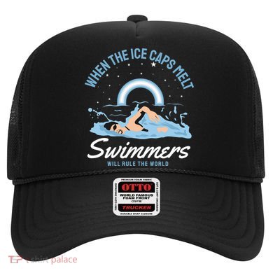 When The Ice Caps Melt Swimmers Will Rule The World Hat