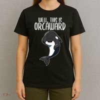 Well This Is Orcaward Orca Killer Whale Lover T-Shirt thumb 4