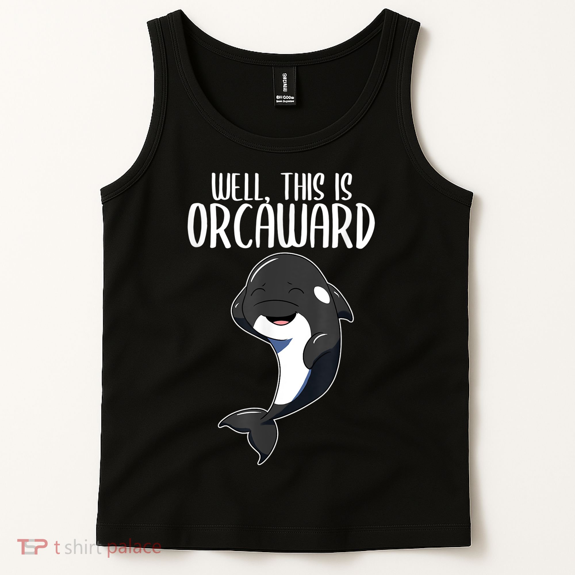 Well This Is Orcaward Orca Killer Whale Lover Tank Top