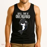 Well This Is Orcaward Orca Killer Whale Lover Tank Top thumb 3