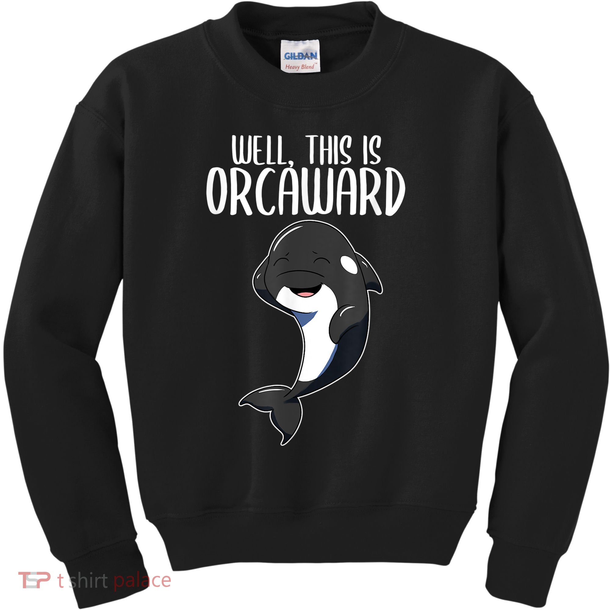Well This Is Orcaward Orca Killer Whale Lover Kids Sweatshirt